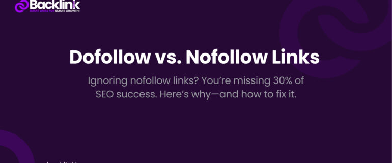 Dofollow vs. Nofollow: What’s the Difference?