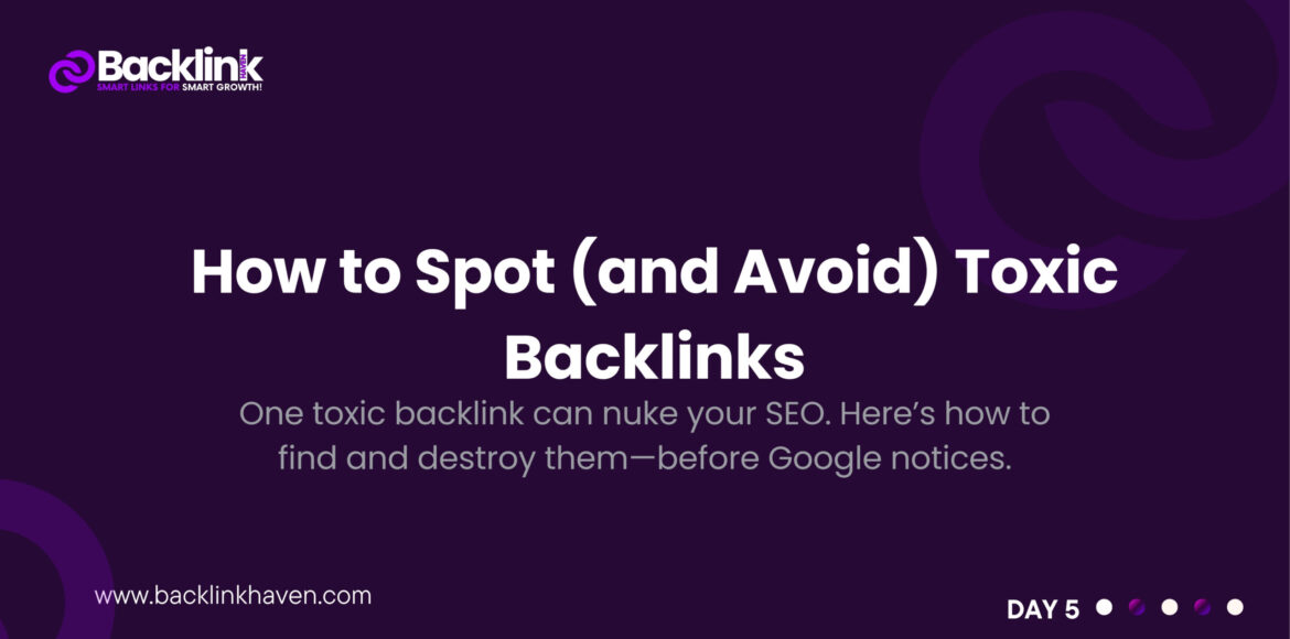 How Google Judges Backlink Quality (3) One toxic backlink can nuke your SEO. Here’s how to find and destroy them—before Google notices.