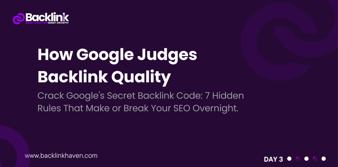 How Google Judges Backlink Quality Google Judges Backlink Quality