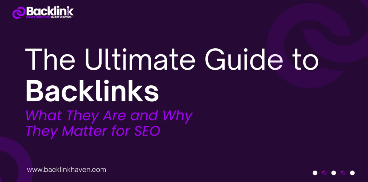 The Ultimate Guide to Backlinks  What are backlinks