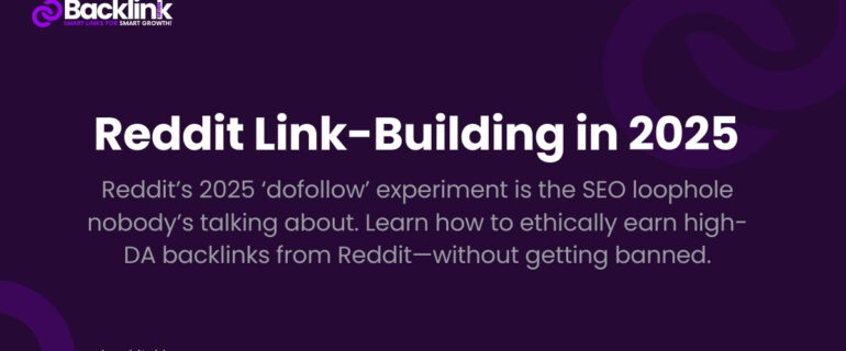 Reddit Link-Building in 2025: How to Game the ‘Dofollow’ Update for Explosive SEO Growth